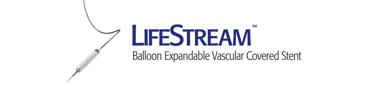 LifeStream™ Balloon Expandable Vascular Covered Stent