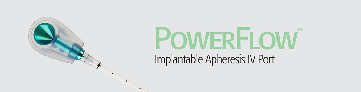 PowerFlow™ Implantable Apheresis IV Port